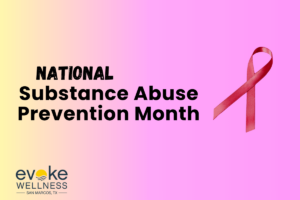 National Substance Abuse Prevention Month